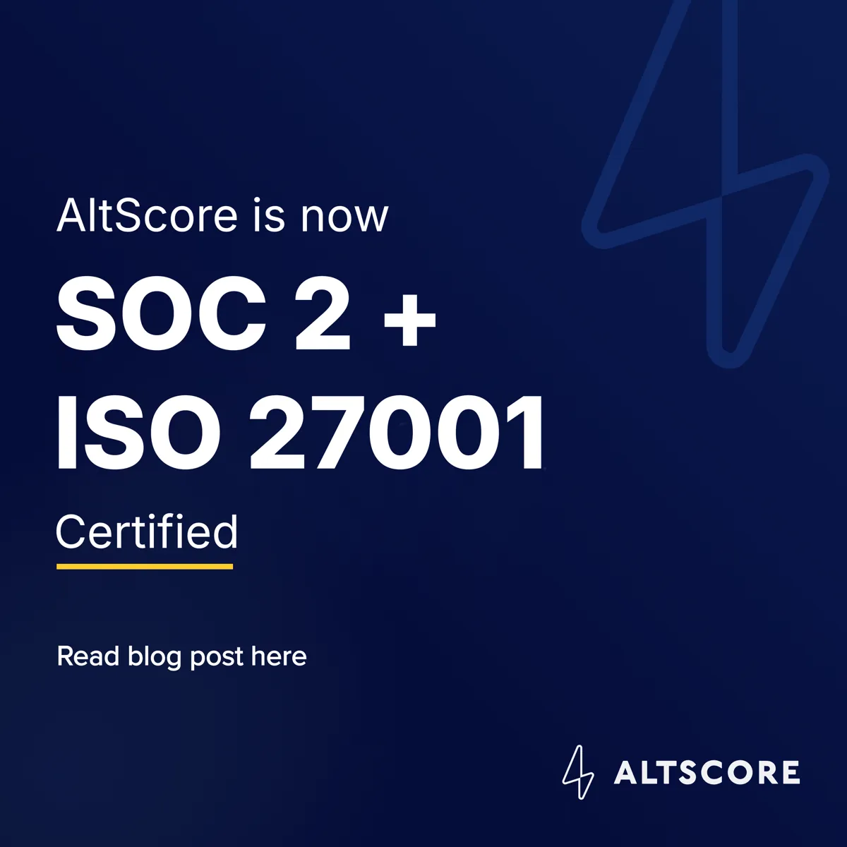 AltScore is now SOC 2 and ISO 27001 certified